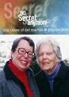 No Secret Anymore The Times Of Del Martin & Phyllis Lyon (2003).jpg